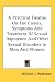 A Practical Treatise On The Causes, Symptoms And Treatment Of Sexual Impotence And Other Sexual Disorders In Men And Women