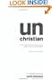 unChristian: What a New Generation Really Thinks about Christianity... and Why It Matters