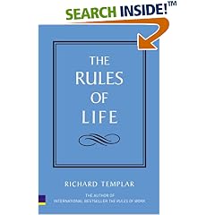 The Rules of Life: A Personal Code for Living a Better, Happier, More Successful Kind of Life