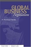 Global Business Negotiations: A Practical Guide