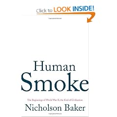 Human Smoke: The Beginnings of World War II, the End of Civilization