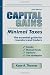 Capital Gains, Minimal Taxes 2009: The Essential Guide For Investors And Traders