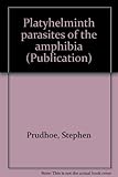 Platyhelminth parasites of the amphibia