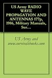 US Army RADIO WAVE PROPAGATION AND ANTENNAS