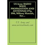 US Army RADIO WAVE PROPAGATION AND ANTENNAS