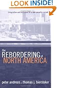 The Rebordering of North America: Integration and Exclusion in a New Security Context