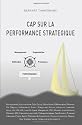 CAP SUR LA PERFORMANCE STRATEGIQUE