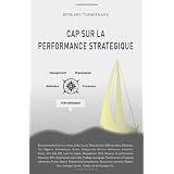 CAP SUR LA PERFORMANCE STRATEGIQUEpar BERNARD TIMMERMANS