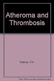 Atheroma and thrombosis