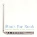 Books : iBook Fan Book: Smart and Beautiful to Boot (Ibook Fan Books)