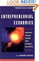 Entrepreneurial Economics: Bright Ideas from the Dismal Science