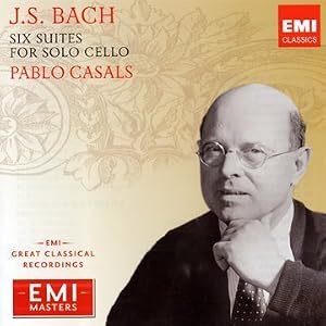 Bach: Six Suites for Solo Cello by J. S. Bach and Pablo Casals (Audio CD - 2010) - Original recording remastered