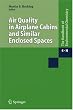 Air Quality in Airplane Cabins and Similar Enclosed Spaces (Handbook of Environmental Chemistry) (Handbook of Environmental Chemistry)