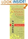 Chinese Natural Cures: Traditional Methods for Remedies and Prevention
