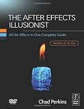The After Effects Illusionist: All the Effects in One Complete Guide