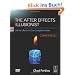 The After Effects Illusionist: All the Effects in One Complete Guide