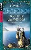 Die Rhapsody-Saga, Bd - 1: Tochter des Windes - Elizabeth Haydon