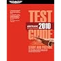Airframe Test Guide 2010: The Fast-Track to Study for and Pass the FAA Aviation Maintenance Technician Airframe Knowledge Exam (Fast Track series)