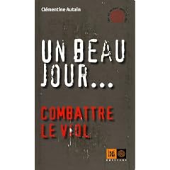 Un beau jour... Combattre le viol
