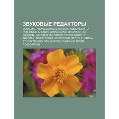 Zvukovye Redaktory: Vocaloid, Propellerhead Reason, Audioredaktor, Pro Tools, Ardour, Garageband, Mp3directcut, Ableton Live