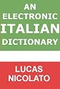 An Electronic Italian Dictionary (Electronic Dictionaries)