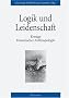 Logik und Leidenschaft. Ertr�ge Historischer Anthropologie