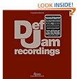 Def Jam Recordings: The First 25 Years of the Last Great Record Label
