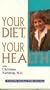 Your Diet, Your Health [VHS]