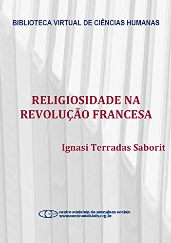 Religiosidade na revolução francesa (Portuguese Edition)