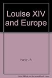 Louis XIV and Europe
