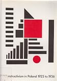 Constructivism in Poland 1923 to 1936 : Kettle's Yard Gallery in association with Muzeum Sztuki, Łódź