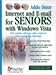 Internet & E-mail for Seniors with Windows Vista: For Senior Citizens Who Want to Start Using the Internet (Studio Visual Steps)
