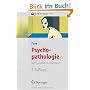 Psychopathologie. Vom Symptom zur Diagnose (Springer Lehrbuch)