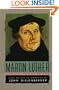 Martin Luther : Selections From His Writings