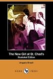 The New Girl at St. Chad's (Illustrated Edition) (Dodo Press)