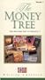 The Money Tree. The Williams Way to Wealth. Volumes 1 & 2.