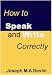 Books : How To Speak And Write Correctly