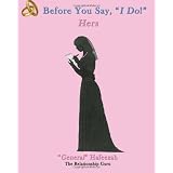 Before You Say, "I Do!": Hers