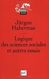 Logique des sciences sociales : Et autres essais