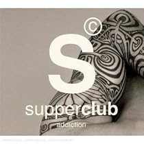 Supperclub: Addiction