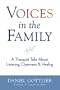 Voices in the Family: A Therapist Talks About Listening, Openness & Healing