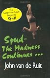 Spud : the madness continues--