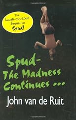 Spud : the madness continues--