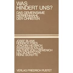 Was hindert uns?. Das gemeinsame Herrenmahl der Christen