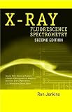 X-Ray Fluorescence Spectrometry (Chemical Analysis: A Series of Monographs on Analytical Chemistry and Its Applications)
