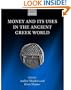 Money and Its Uses in the Ancient Greek World
