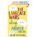 The Language Wars: A History of Proper English
