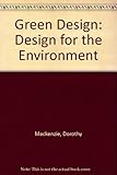 Green design : design for the environment