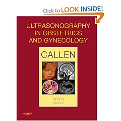 Ultrasonography in Obstetrics and Gynecology (5th Edition) by Peter W. Callen MD