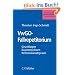 VwGO-Fallrepetitorium: Grundlagen - Examenswissen - Referendariatspraxis